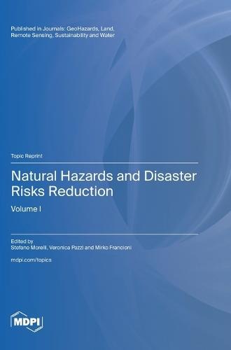 Natural Hazards and Disaster Risks Reduction: Volume I