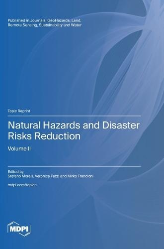 Natural Hazards and Disaster Risks Reduction: Volume II