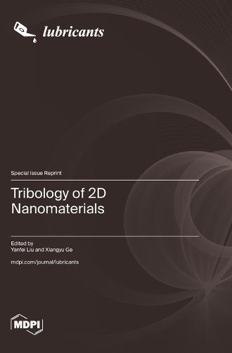 Tribology of 2D Nanomaterials