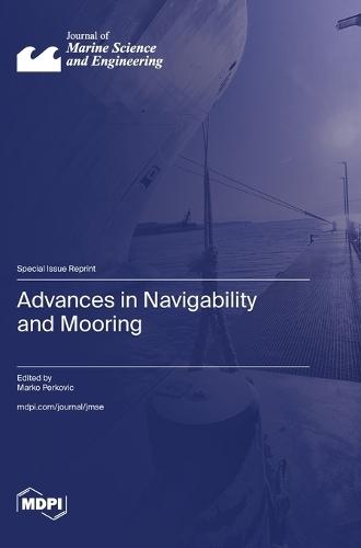 Advances in Navigability and Mooring