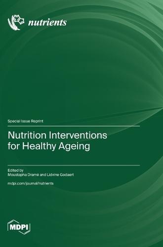 Nutrition Interventions for Healthy Ageing