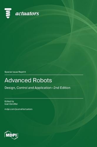 Advanced Robots: Design, Control and Application-2nd Edition