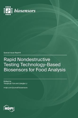 Rapid Nondestructive Testing Technology-Based Biosensors for Food Analysis
