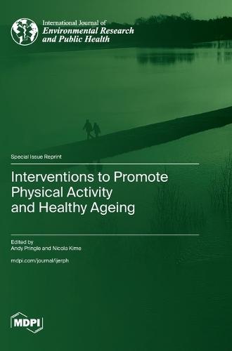 Interventions to Promote Physical Activity and Healthy Ageing