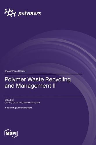 Polymer Waste Recycling and Management II