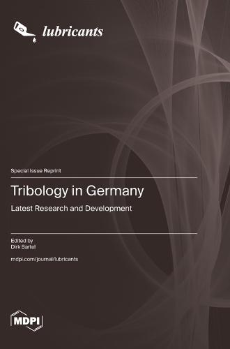 Tribology in Germany: Latest Research and Development