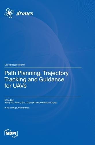 Path Planning, Trajectory Tracking and Guidance for UAVs