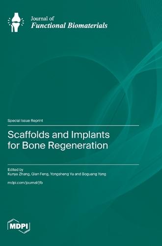 Scaffolds and Implants for Bone Regeneration