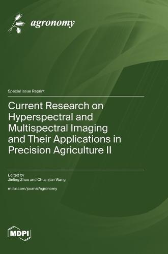 Current Research on Hyperspectral and Multispectral Imaging and Their Applications in Precision Agriculture Ⅱ