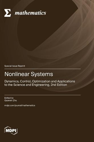 Nonlinear Systems: Dynamics, Control, Optimization and Applications to the Science and Engineering, 2nd Edition