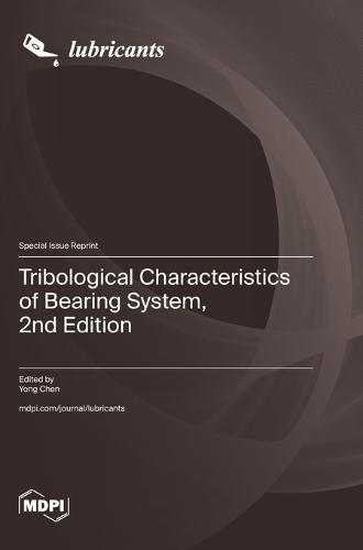Tribological Characteristics of Bearing System, 2nd Edition