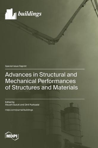 Advances in Structural and Mechanical Performances of Structures and Materials