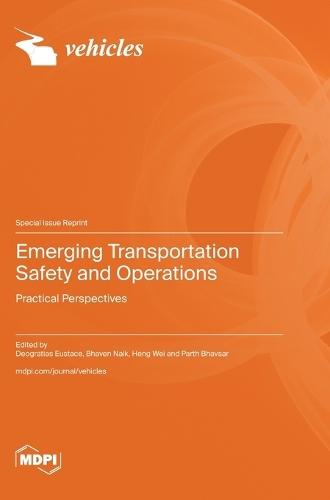 Emerging Transportation Safety and Operations