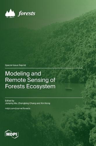 Modeling and Remote Sensing of Forests Ecosystem