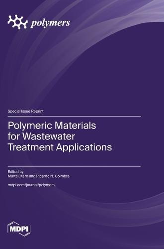 Polymeric Materials for Wastewater Treatment Applications