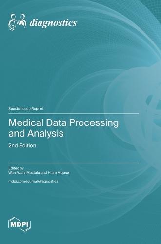 Medical Data Processing and Analysis: 2nd Edition