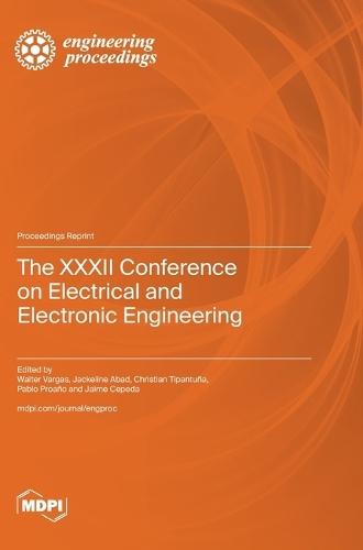 The XXXII Conference on Electrical and Electronic Engineering