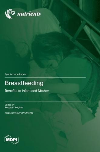 Breastfeeding: Benefits to Infant and Mother