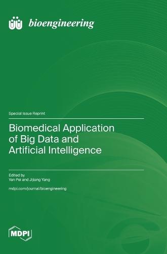 Biomedical Application of Big Data and Artificial Intelligence