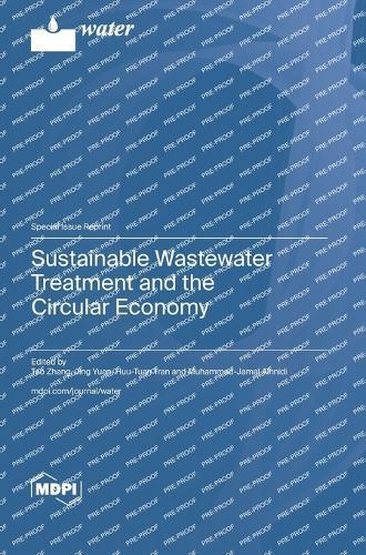 Sustainable Wastewater Treatment and the Circular Economy