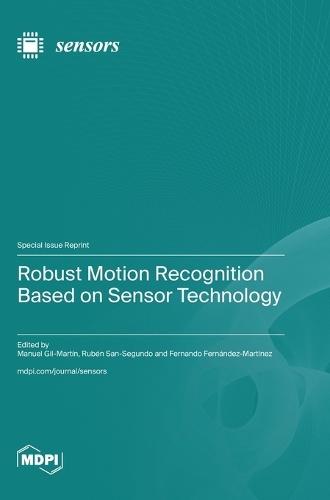 Robust Motion Recognition Based on Sensor Technology