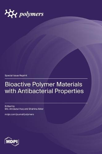 Bioactive Polymer Materials with Antibacterial Properties