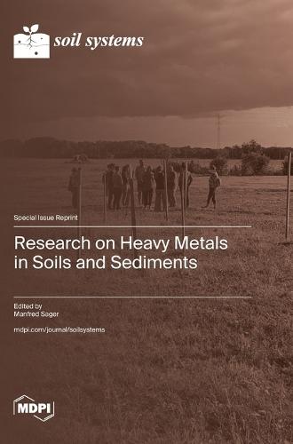 Research on Heavy Metals in Soils and Sediments