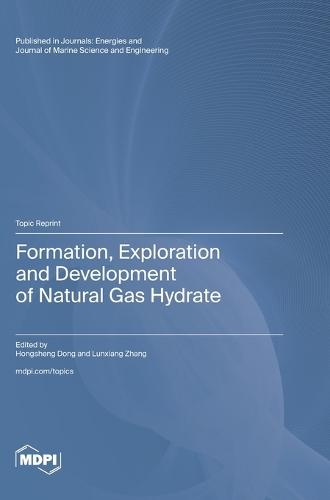 Formation, Exploration and Development of Natural Gas Hydrate