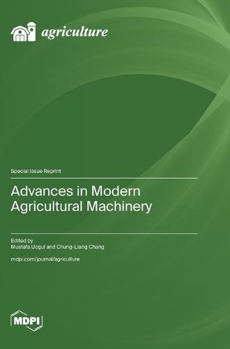 Advances in Modern Agricultural Machinery