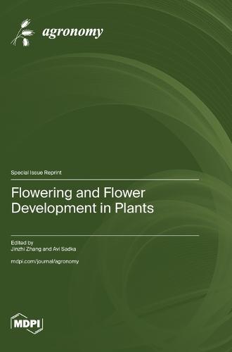 Flowering and Flower Development in Plants