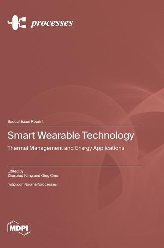 Smart Wearable Technology: Thermal Management and Energy Applications