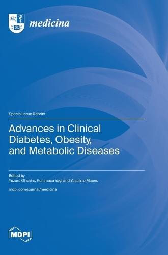 Advances in Clinical Diabetes, Obesity, and Metabolic Diseases