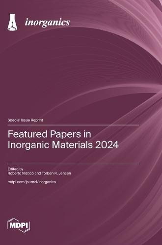 Featured Papers in Inorganic Materials 2024