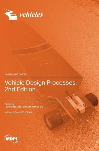 Vehicle Design Processes, 2nd Edition
