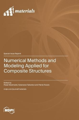 Numerical Methods and Modeling Applied for Composite Structures