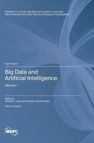 Big Data and Artificial Intelligence: Volume I