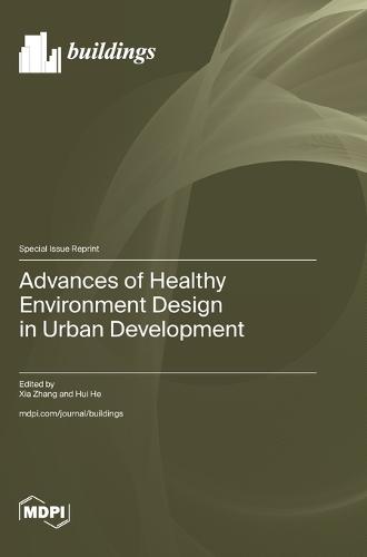 Advances of Healthy Environment Design in Urban Development