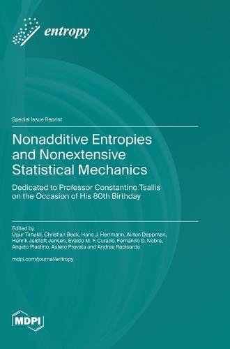 Nonadditive Entropies and Nonextensive Statistical Mechanics: Dedicated to Professor Constantino Tsallis on the Occasion of His 80th Birthday