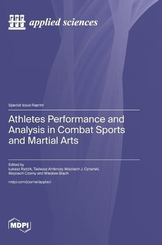 Athletes Performance and Analysis in Combat Sports and Martial Arts