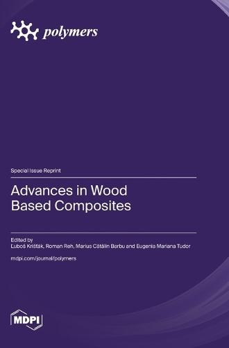 Advances in Wood Based Composites