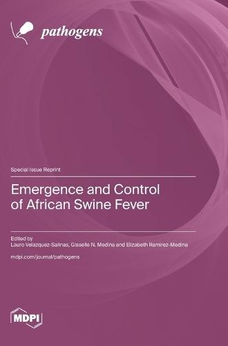 Emergence and Control of African Swine Fever