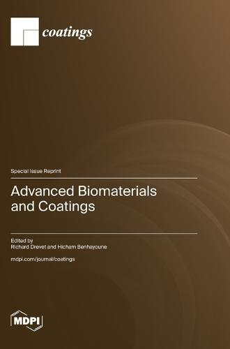 Advanced Biomaterials and Coatings
