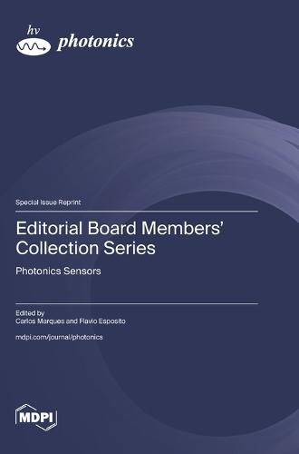 Editorial Board Members' Collection Series: Photonics Sensors