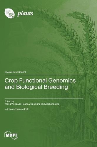 Crop Functional Genomics and Biological Breeding