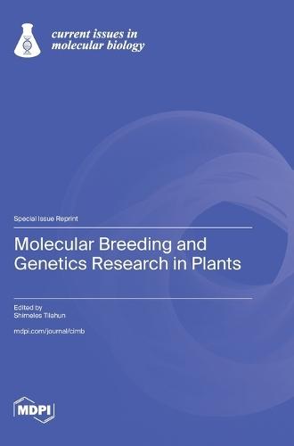 Molecular Breeding and Genetics Research in Plants