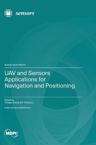 UAV and Sensors Applications for Navigation and Positioning