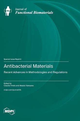 Antibacterial Materials: Recent Advances in Methodologies and Regulation