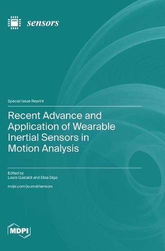 Recent Advance and Application of Wearable Inertial Sensors in Motion Analysis