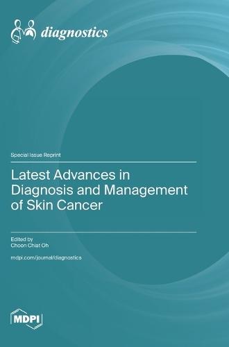 Latest Advances in Diagnosis and Management of Skin Cancer
