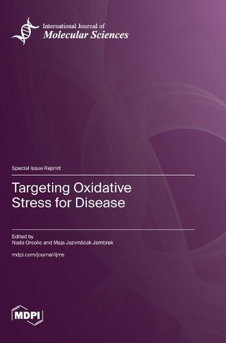 Targeting Oxidative Stress for Disease